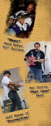 "Mean" Gene Baker, Pat Curtis "Fast Lane" and Jeff Nunes of "Fourway Free"